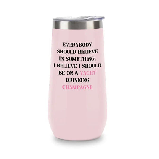 Insulated Champagne Tumbler- Believe in Something The Happy Southerner 