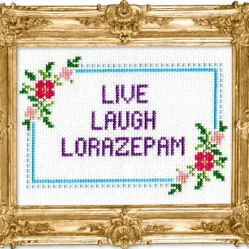 Live Laugh Lorazepam Deluxe Cross Stitch Kit The Happy Southerner 