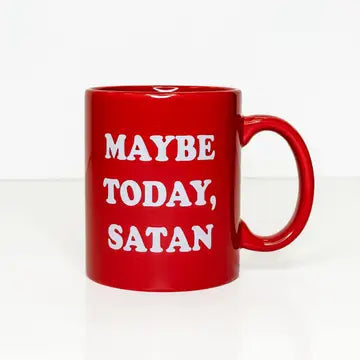 Maybe Today Satan Ceramic Mug The Happy Southerner 