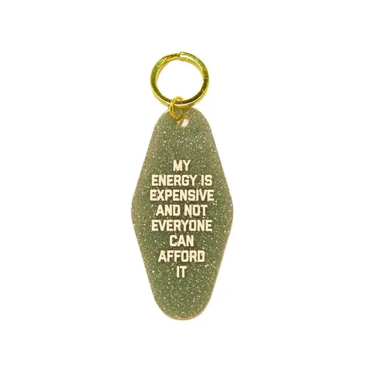 My Energy Is Expensive Keychain The Happy Southerner 