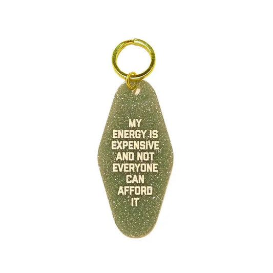 My Energy Is Expensive Keychain The Happy Southerner 
