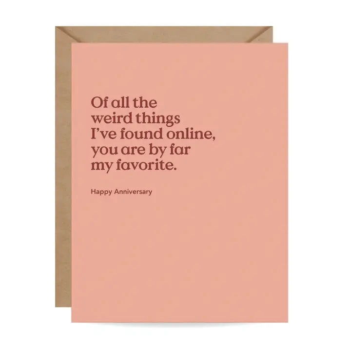 Of All the Weird Things Anniversary Card The Happy Southerner 