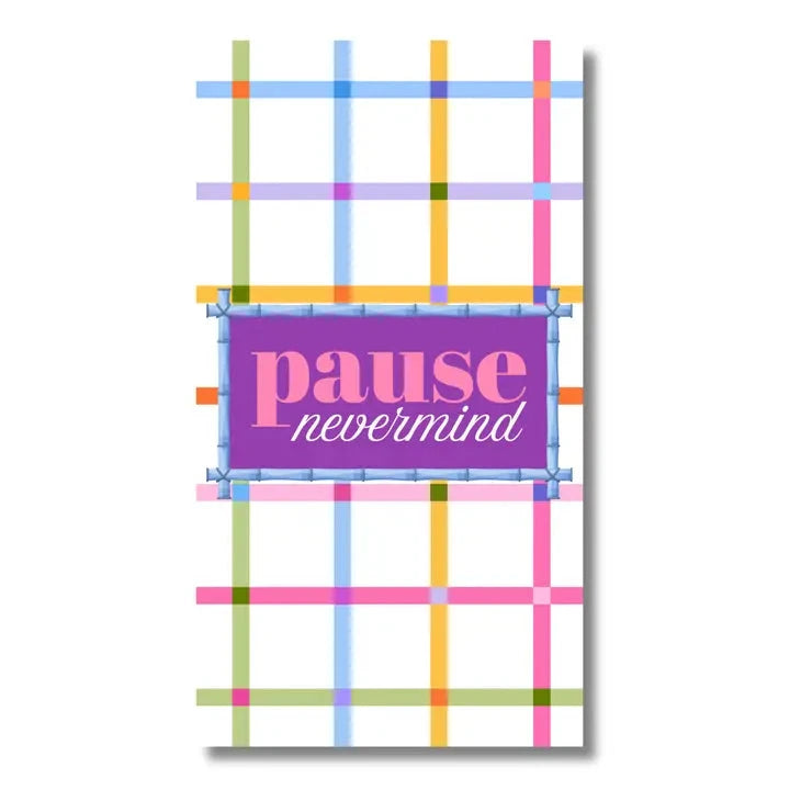 Pause Nevermind 24ct Guest Napkins The Happy Southerner 