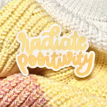 Radiate Positivity Sticker The Happy Southerner 