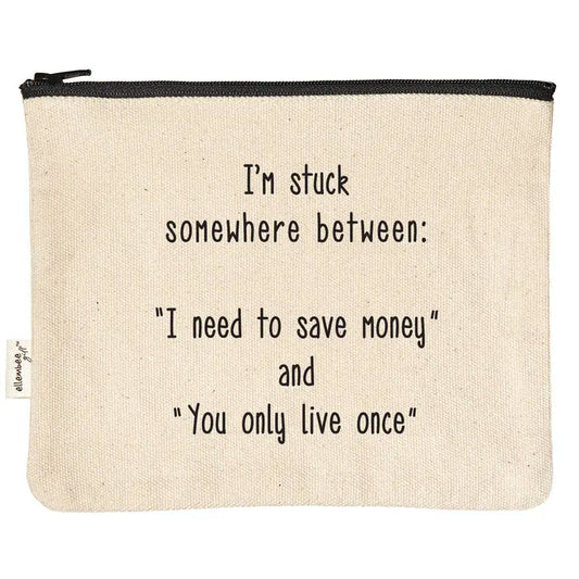 Save Money and You Only Live Once Zipper Pouch The Happy Southerner 