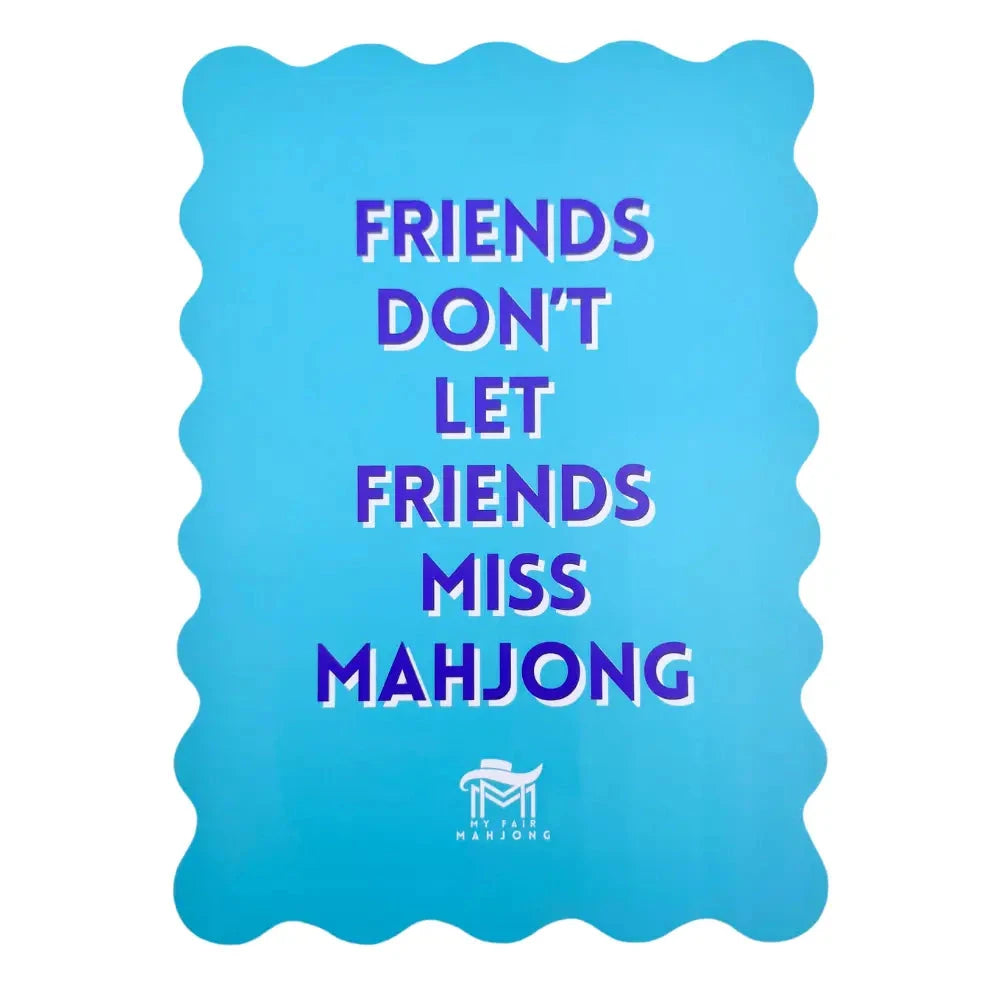Scalloped Mahjong Shuffle Cards-Blue Friends Don't Let Friends Miss The Happy Southerner 