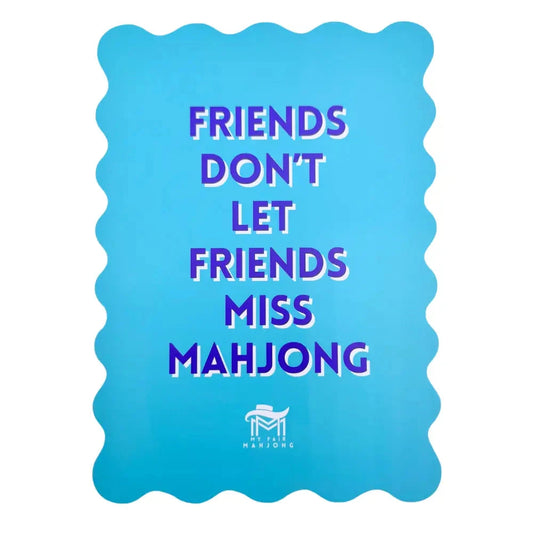 Scalloped Mahjong Shuffle Cards-Blue Friends Don't Let Friends Miss The Happy Southerner 