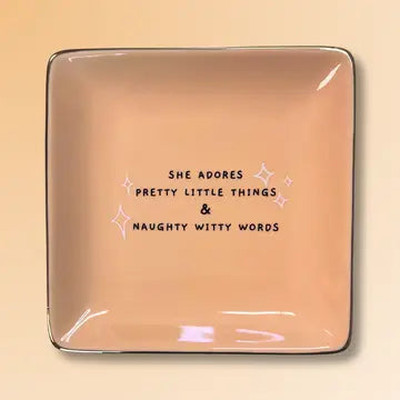 She Adores Pretty Little Things - Square Trinket Tray The Happy Southerner 