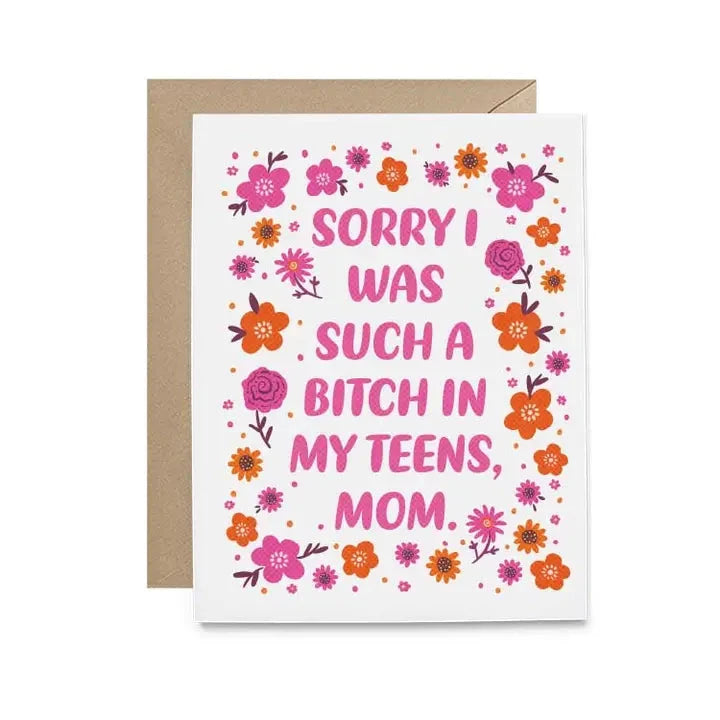 Sorry I Was A Bitch, Mom Greeting Card The Happy Southerner 