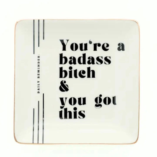 Square Trinket Tray You're A Badass Bitch The Happy Southerner 