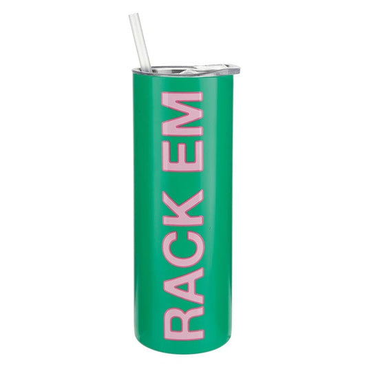 Stainless Skinny Tumbler - Rack Em The Happy Southerner 