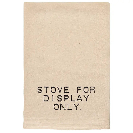 Stove For Display Only Funny Kitchen Tea Towels with Sayings The Happy Southerner 
