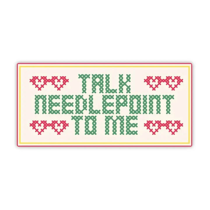 "Talk Needlepoint To Me" Needlepoint Sticker The Happy Southerner 