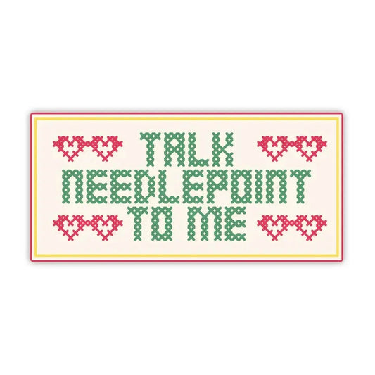 "Talk Needlepoint To Me" Needlepoint Sticker The Happy Southerner 