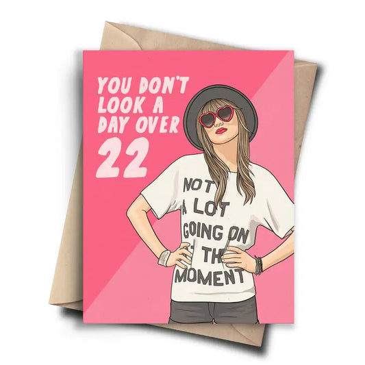 Taylor Swift Birthday Card - Day Over 22 The Happy Southerner 
