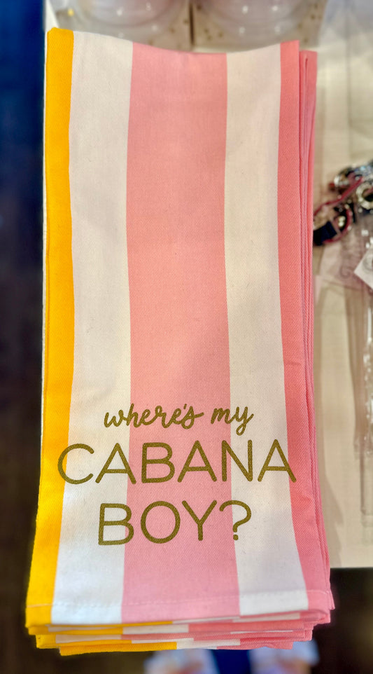 Tea Towel - Where's My Cabana Boy The Happy Southerner 