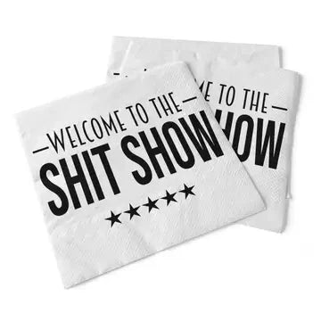 Welcome To the Shit Show Napkins The Happy Southerner 