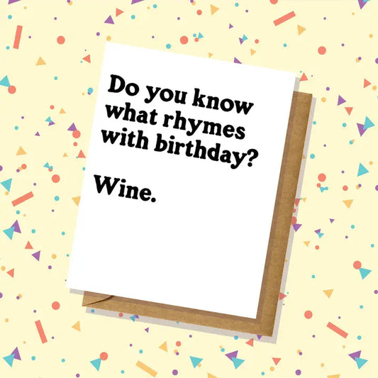 "What Rhymes with Birthday...Wine" Birthday Card The Happy Southerner 