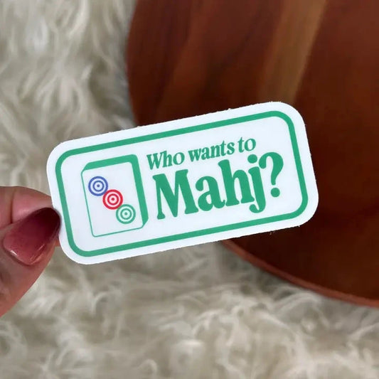 Who Wants To Mahj? Mahjong Sticker The Happy Southerner 