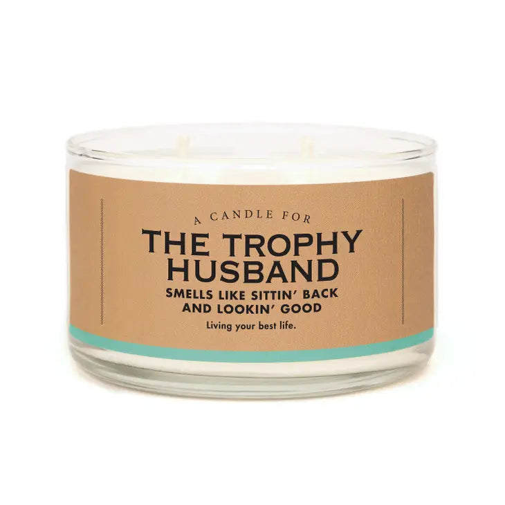 A Candle For the Trophy Husband | Funny Candle The Happy Southerner 