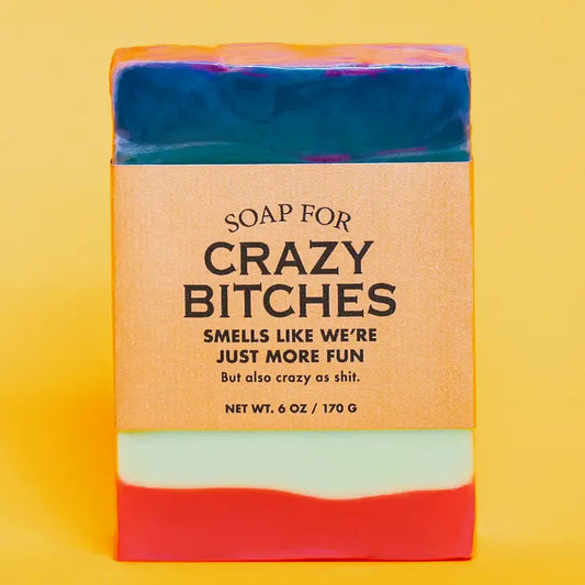 A Soap For Crazy Bitches | Funny Soap The Happy Southerner 