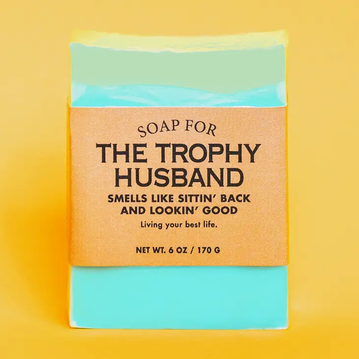 A Soap For the Trophy Husband | Funny Soap The Happy Southerner 