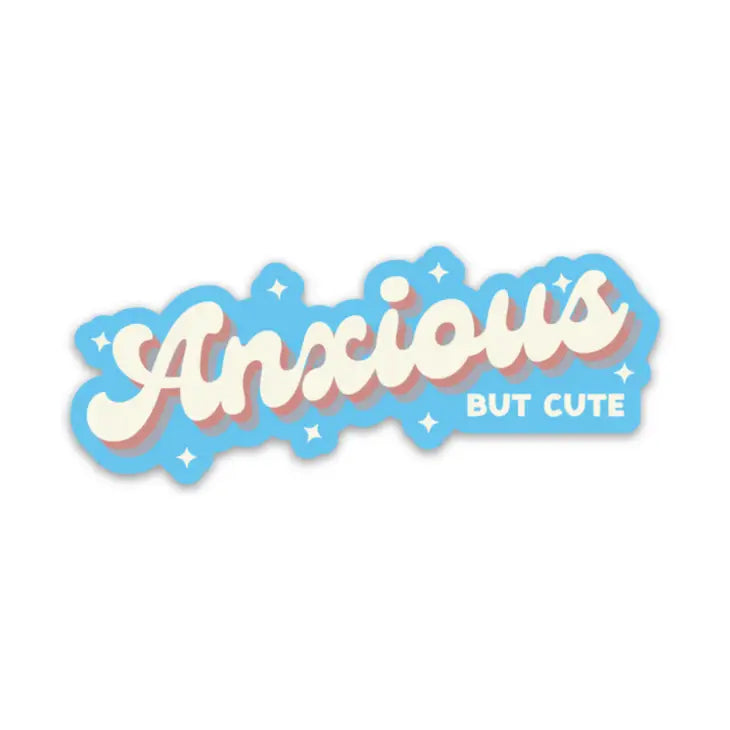 Anxious But Cute Sticker The Happy Southerner 