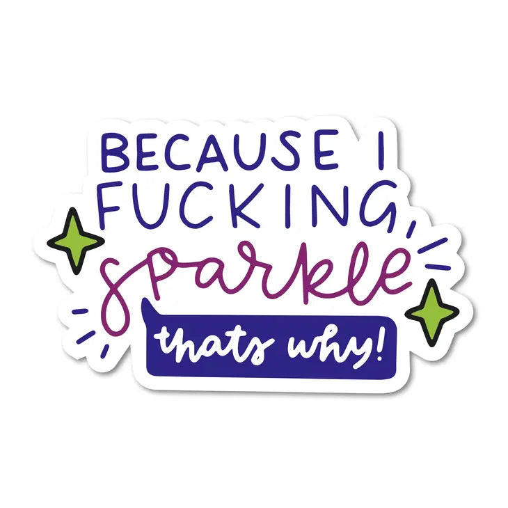 Because I Fucking Sparkle, That'S Why The Happy Southerner 