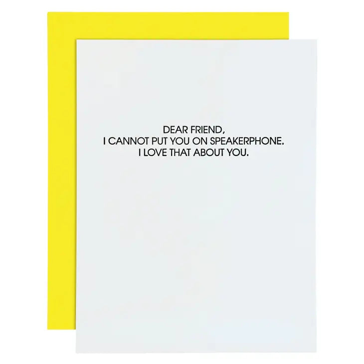 Cannot Put You On Speakerphone Letterpress Card The Happy Southerner 