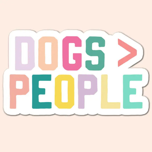 Dogs Over People Sticker The Happy Southerner 