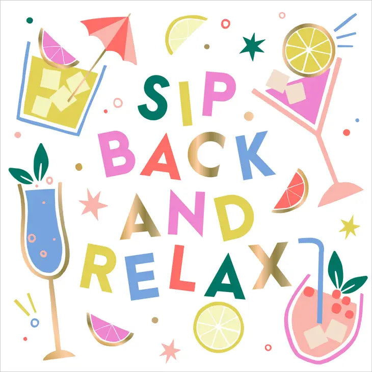 Funny Cocktail Napkins | Sip Back and Relax - Foil - 20ct The Happy Southerner 