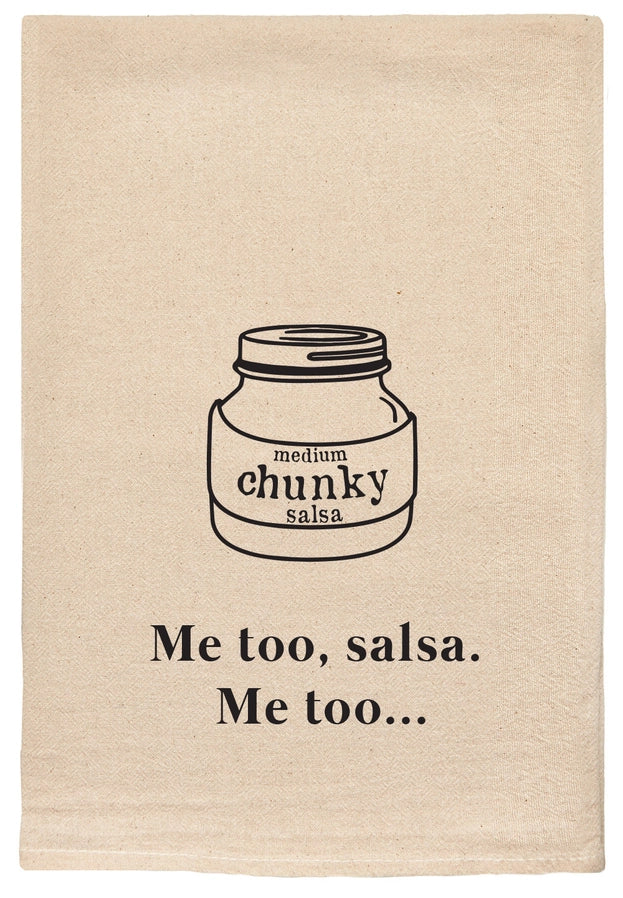 Me Too Salsa Me Too Sassy & Comical Kitchen Tea Towel The Happy Southerner 