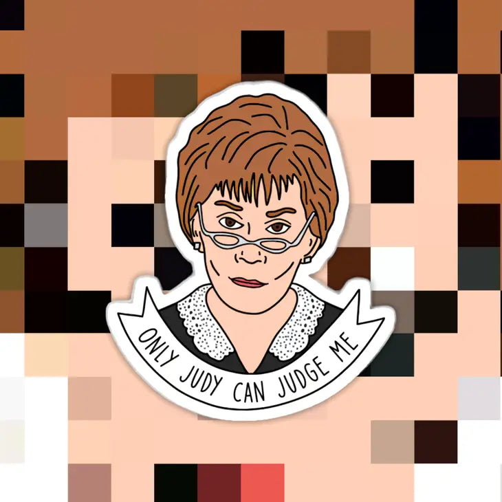Only Judy Can Judge Me Sticker The Happy Southerner 