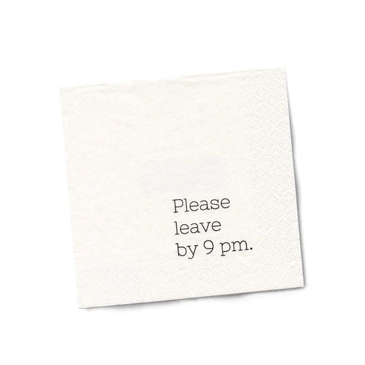 Please Leave By 9pm Cocktail Napkins The Happy Southerner 