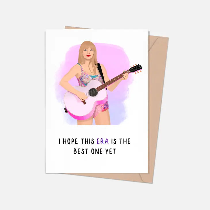 Taylor Swift Best Era Yet Birthday Card The Happy Southerner 